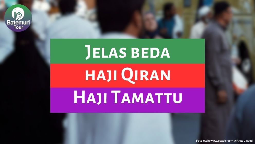 Jelas Beda!!! Berikut Perbedaan Antara Haji Qiran dan Haji Tamattu' , Jenis Haji yang Membayar Dam